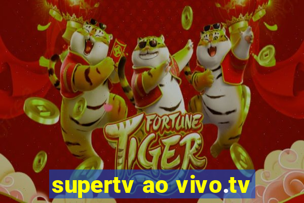 supertv ao vivo.tv